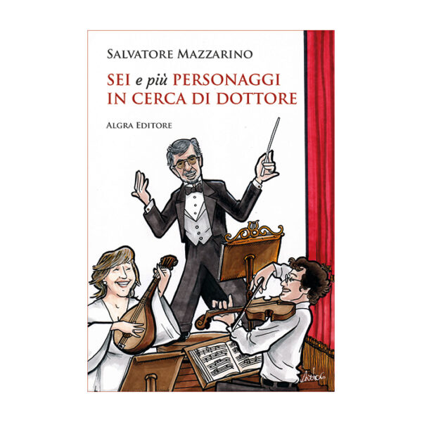 sei-e-piu-personaggi-in-cerca-di-dottore-salvatore-mazzarino