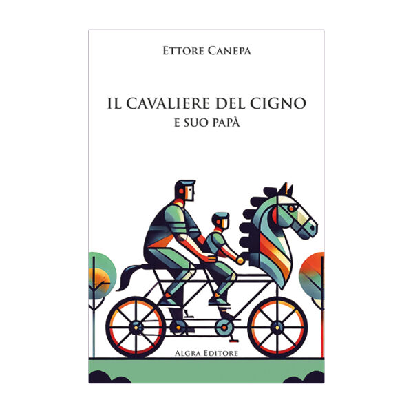 il-cavaliere-del-cigno-e-suo-papa-ettore-canepa